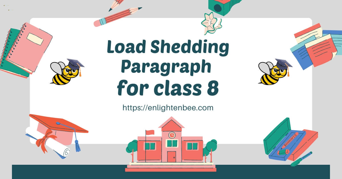 Load Shedding Paragraph for class 8